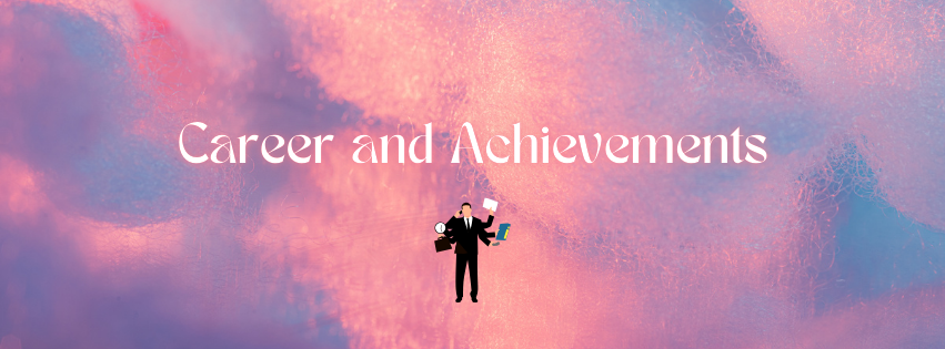 A graphic banner with the text "Career and Achievements" featuring a silhouette of a person holding a trophy and a briefcase, set against a pink and blue abstract background.