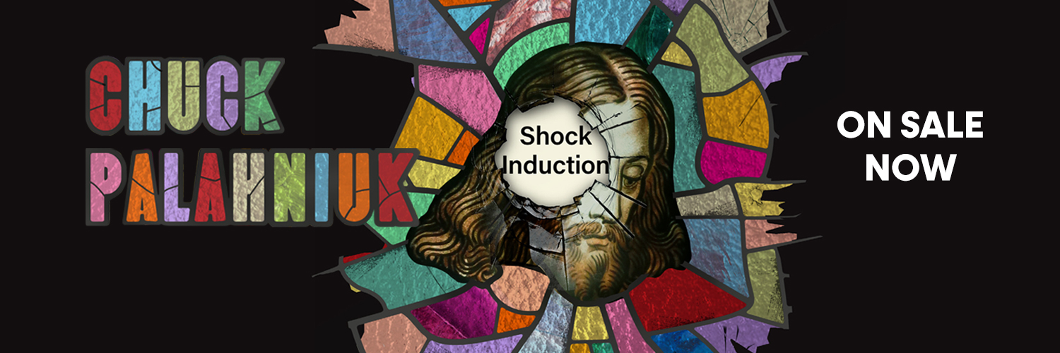 Colorful promotional graphic featuring "Chuck Palahniuk" and "Shock Induction" with a stained glass design.